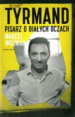 Tyrmand pisarz o bialych oczach